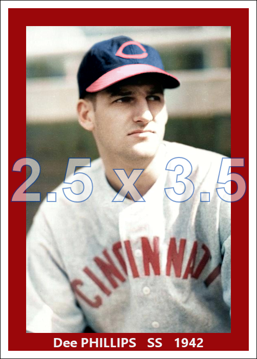 Dee Phillips - 1942 Cincinnati Reds - choose a size & style