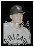 Del Ennis - 1959 Chicago White Sox - choose a size & style