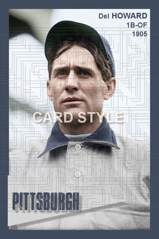 Del Howard - 1905 Pittsburgh Pirates - choose a size & style