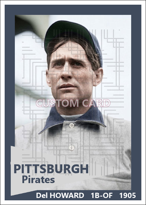 Del Howard - 1905 Pittsburgh Pirates - choose a size & style