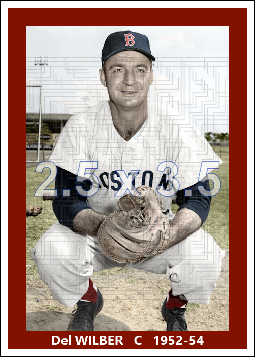 Del Wilber - 1952-54 Boston Red Sox - choose a size & style
