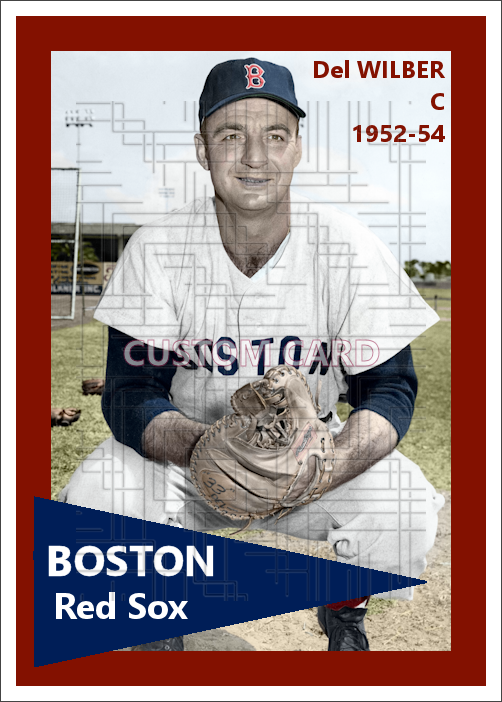 Del Wilber - 1952-54 Boston Red Sox - choose a size & style