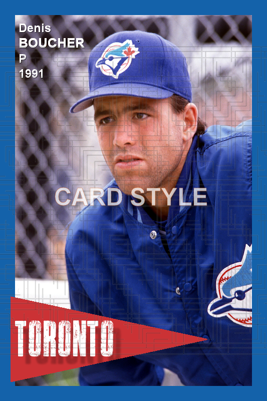 Denis Boucher - 1991 Toronto Blue Jays - choose a size & style