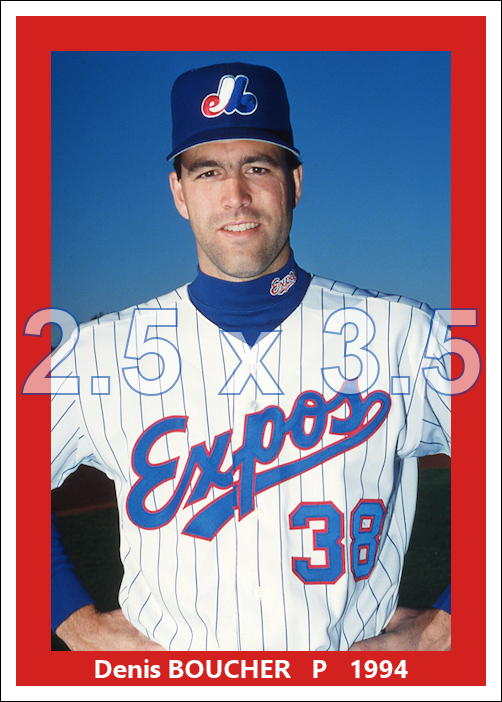 Denis Boucher - 1994 Montreal Expos - choose a size & style