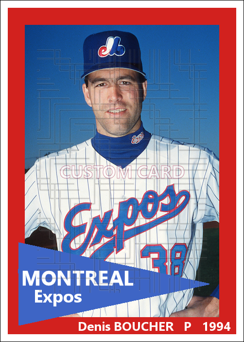 Denis Boucher - 1994 Montreal Expos - choose a size & style