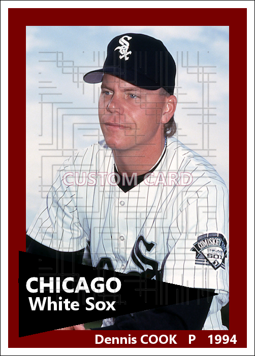 Dennis Cook- 1994 Chicago White Sox - choose a size & style