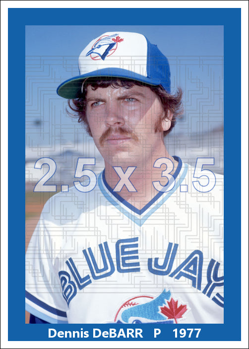 Dennis DeBarr - 1977 Toronto Blue Jays - choose a size & style