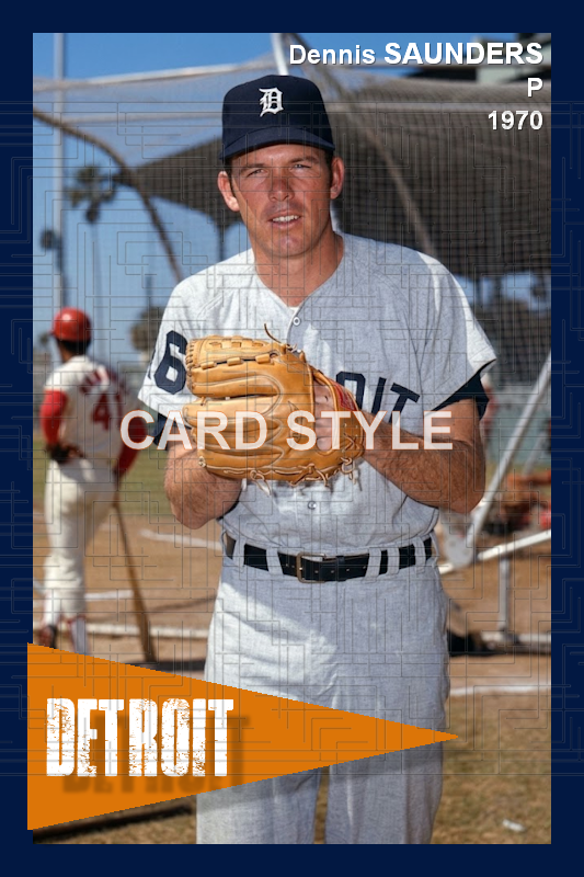 Dennis Saunders - 1970 Detroit Tigers - choose a size & style