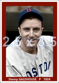 Denny Galehouse - 1939 Boston Red Sox - choose a size & style