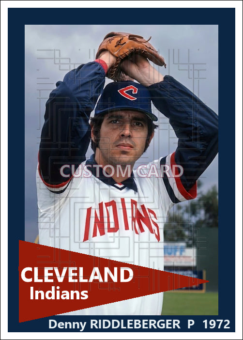 Denny Riddleberger - 1972 Cleveland Indians - choose a size & style