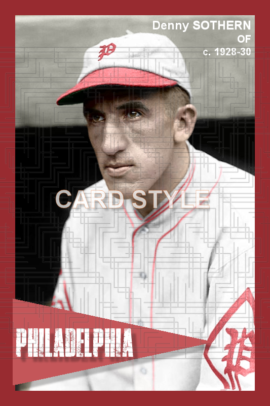 Denny Sothern - 1928-30 Philadelphia Phillies - choose a size & style
