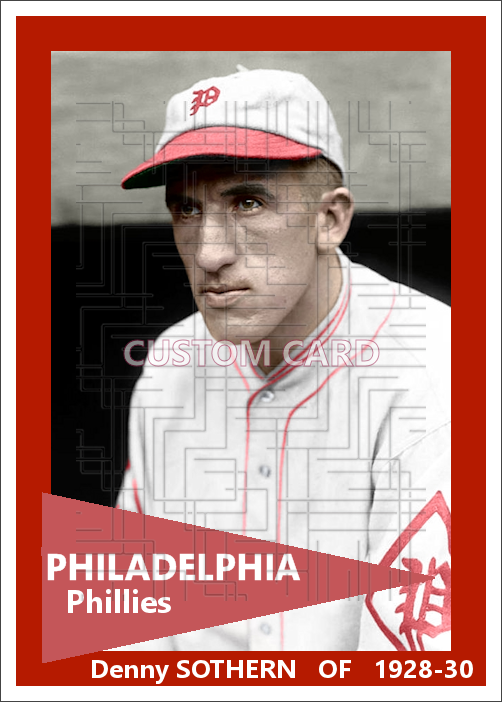 Denny Sothern - 1928-30 Philadelphia Phillies - choose a size & style