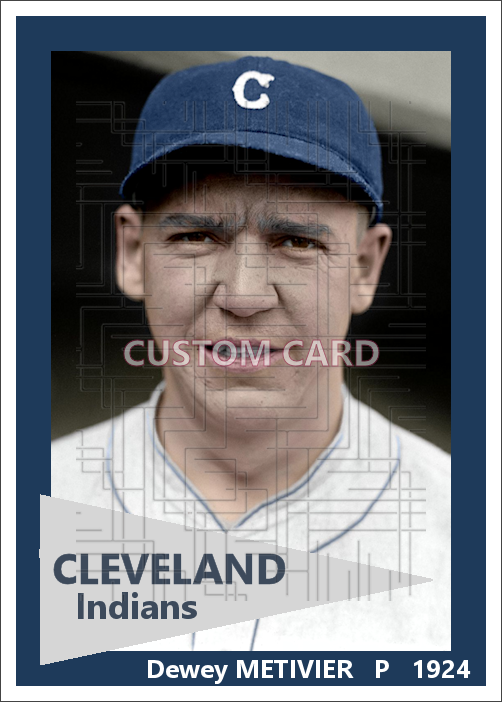 Dewey Metivier - 1924 Cleveland Indians - choose a size & style