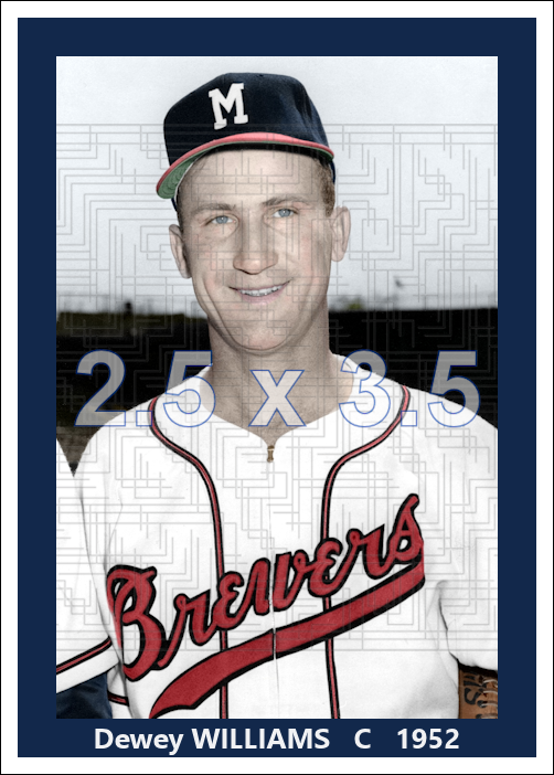 Dewey Williams - 1952 Milwaukee Brewers - choose a size & style