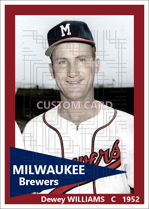 Dewey Williams - 1952 Milwaukee Brewers - choose a size & style