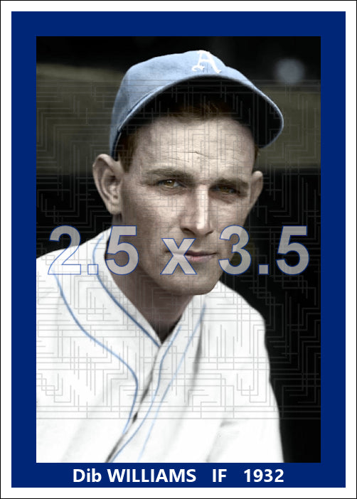 Dib Williams - 1932 Philadelphia Athletics - choose a size & style