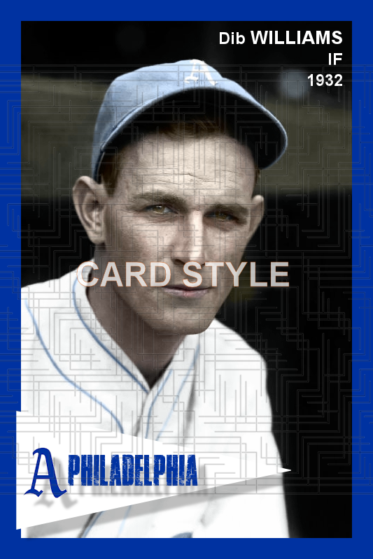 Dib Williams - 1932 Philadelphia Athletics - choose a size & style