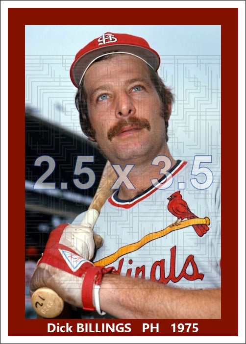 Dick Billings - 1975 St. Louis Cardinals - choose a size & style