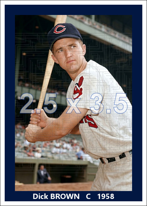 Dick Brown - 1958 Cleveland Indians - choose a size & style