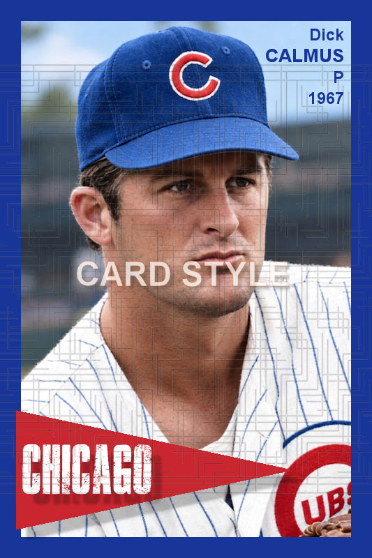 Dick Calmus - 1967 Chicago Cubs - choose a size & style