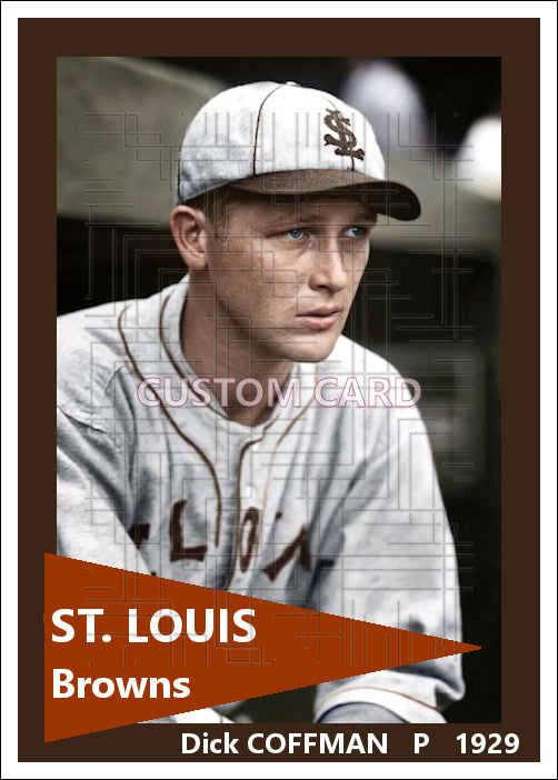 Dick Coffman - 1929 St. Louis Browns - choose a size & style