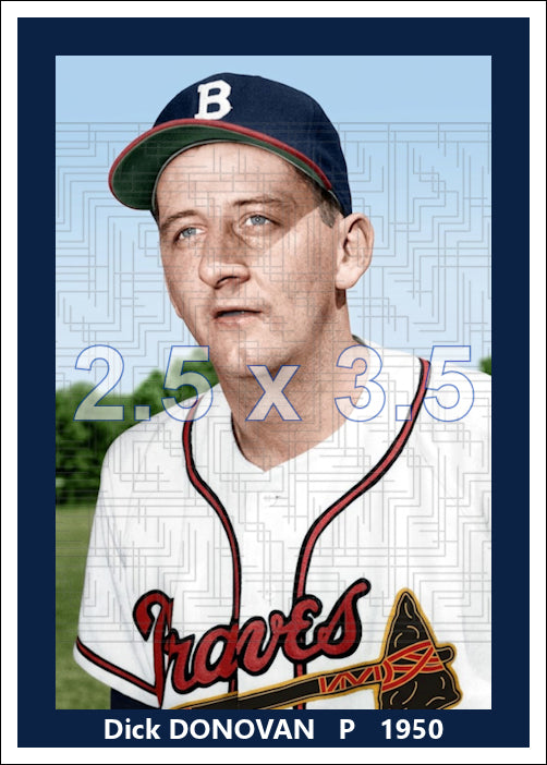 Dick Donovan - 1950 Boston Braves - choose a size & style