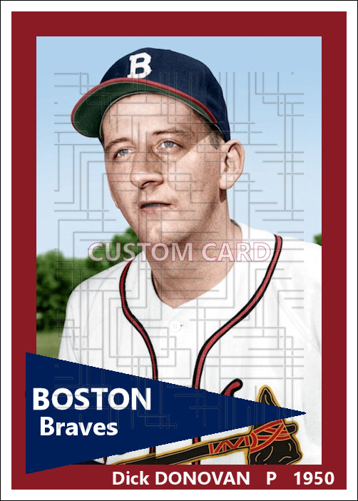 Dick Donovan - 1950 Boston Braves - choose a size & style