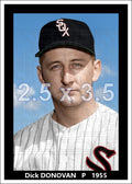 Dick Donovan - 1955 Chicago White Sox - choose a size & style