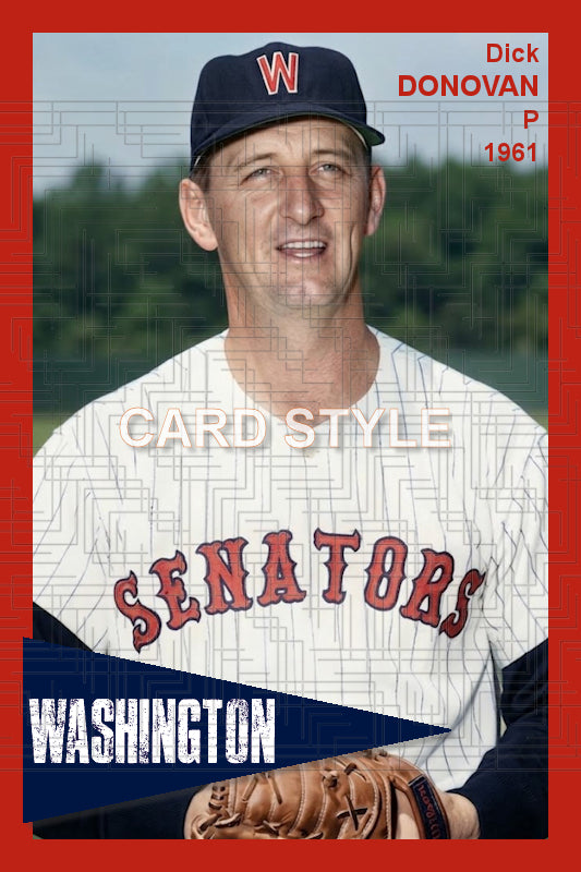 Dick Donovan - 1961 Washington Senators - choose a size & style