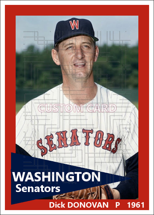 Dick Donovan - 1961 Washington Senators - choose a size & style
