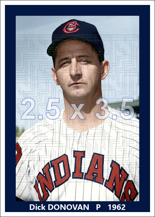 Dick Donovan - 1962 Cleveland Indians - choose a size & style