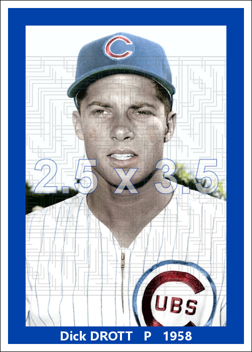 Dick Drott - 1958 Chicago Cubs - choose a size & style
