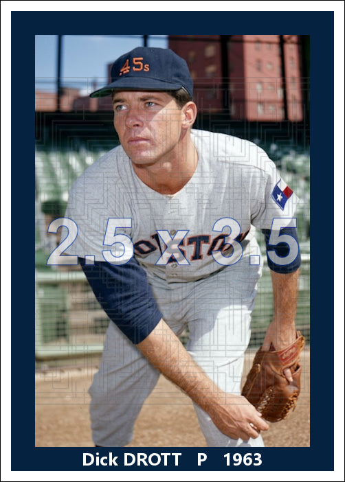 Dick Drott - 1963 Houston Colt .45s - choose a size & style