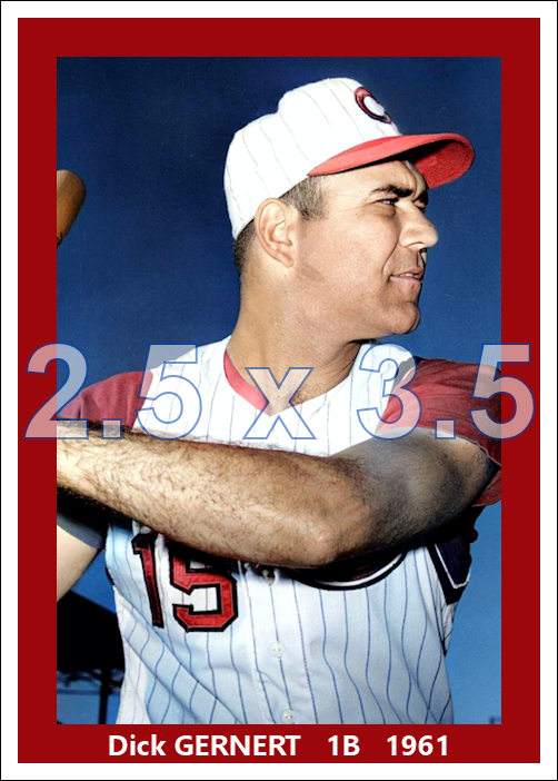 Dick Gernert - 1961 Cincinnati Reds - choose a size & style