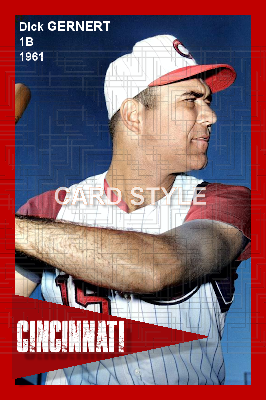 Dick Gernert - 1961 Cincinnati Reds - choose a size & style