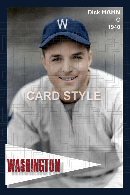 Dick Hahn - 1940 Washington Senators - choose a size & style