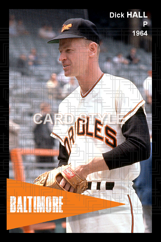 Dick Hall - 1964 Baltimore Orioles - choose a size & style