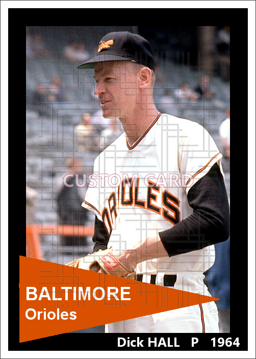 Dick Hall - 1964 Baltimore Orioles - choose a size & style