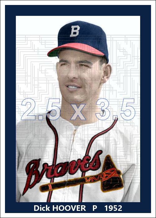 Dick Hoover - 1952 Boston Braves - choose a size & style