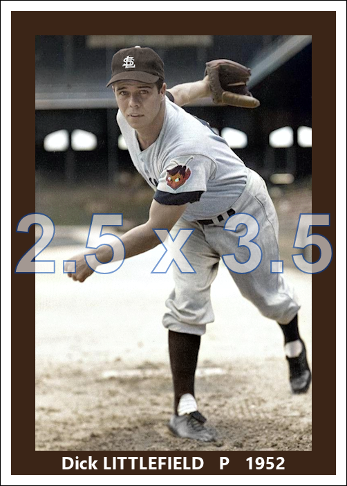 Dick Littlefield - 1952 St. Louis Browns - choose a size & style