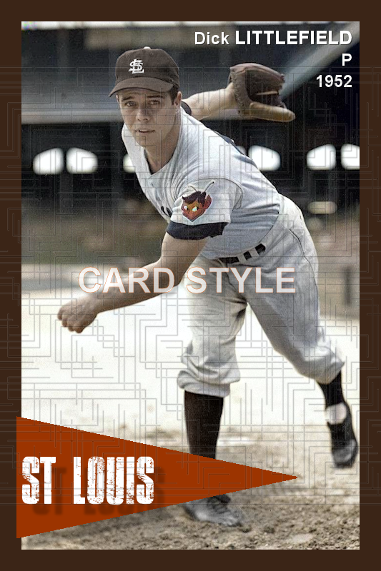 Dick Littlefield - 1952 St. Louis Browns - choose a size & style