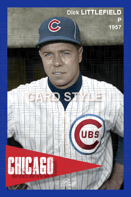 Dick Littlefield - 1957 Chicago Cubs - choose a size & style