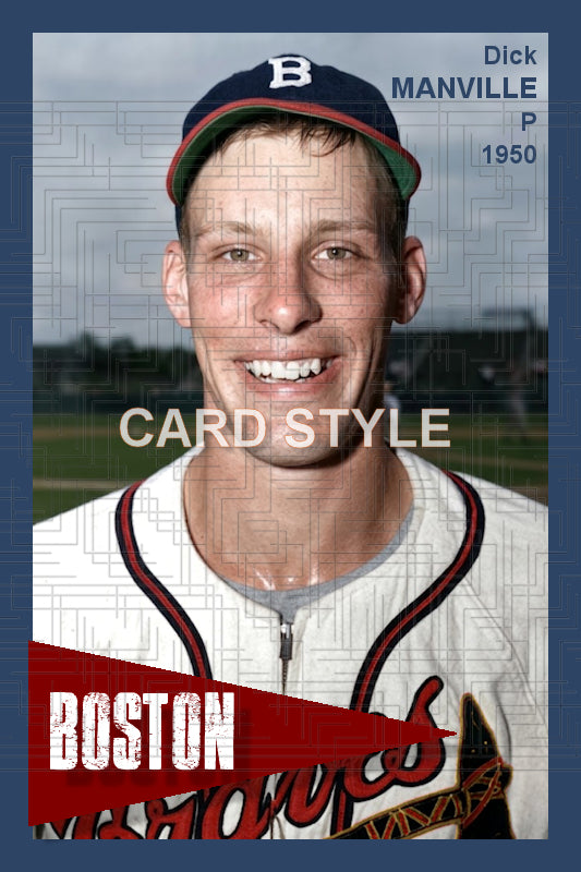 Dick Manville - 1950 Boston Braves - choose a size & style