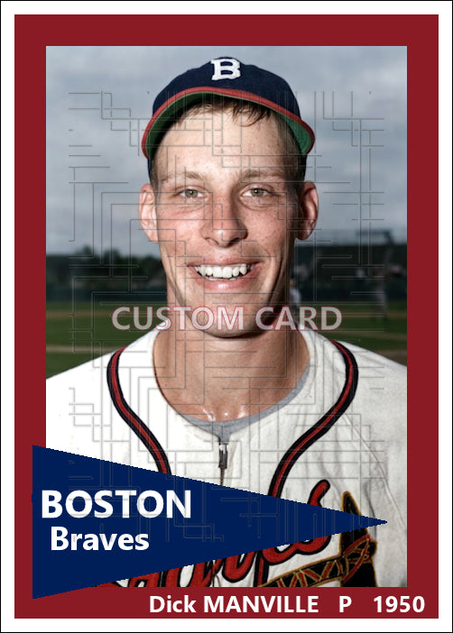 Dick Manville - 1950 Boston Braves - choose a size & style