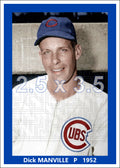 Dick Manville - 1952 Chicago Cubs - choose a size & style