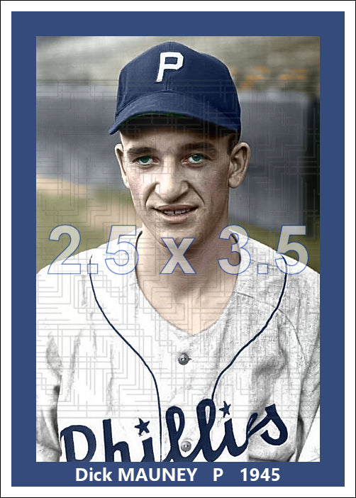 Dick Mauney - 1945 Philadelphia Phillies - choose a size & style