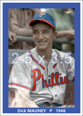 Dick Mauney - 1946 Philadelphia Phillies - choose a size & style