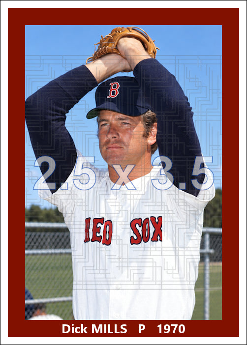 Dick Mills - 1970 Boston Red Sox - choose a size & style