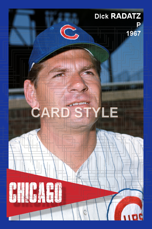 Dick Radatz - 1967 Chicago Cubs - choose a size & style
