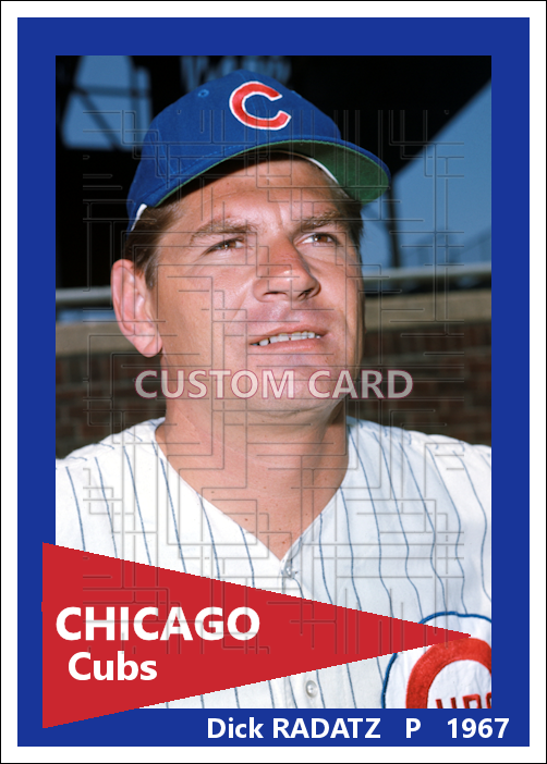 Dick Radatz - 1967 Chicago Cubs - choose a size & style